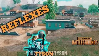 REFLEXES | TYSON | PUBG MOBILE