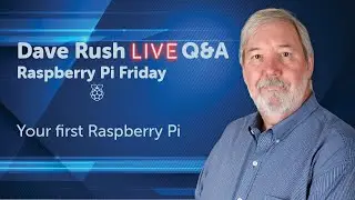 Your First Raspberry Pi and FTP Server - Dave Rush LIVE Q&A (7/31/2020)