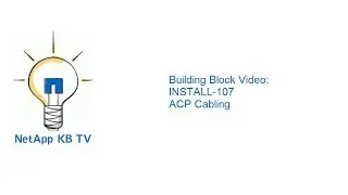 Building Block Video: INSTALL 107 ACP Cabling