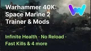 Warhammer 40,000: Space Marine 2 Trainer +7 Mods (Infinite Health, Infinite Ammo, Fast Kills & More)