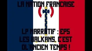 LP narratif  HOI4 : La Nation Française ep5