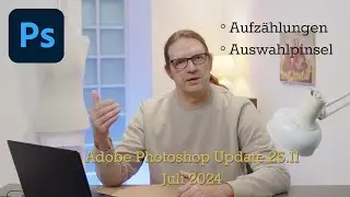 PhotoShop Update Juli 2024