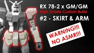 HG RX 78-2 x GM/GM - GUNDAM / GUNPLA CUSTOM BUILD #2 [NO ASMR]