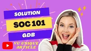 Soc101 GDB 1 Solution 2023/Soc101 GDB 1 Solution semester fall 2022/Soc101 Fall 2022 Solution