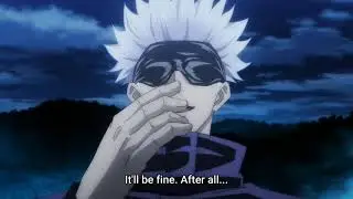 It'll be fine, after all... you're weak - Jujutsu Kaisen