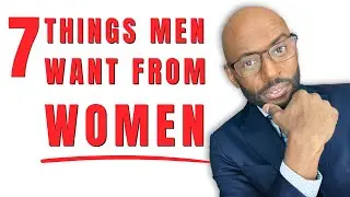 7 Thing A Man Needs From A Woman Before He Commits