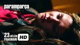 Paramparça 23. Bölüm Fragmanı