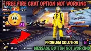 Free fire message problem | free fire chat option not working | free fire chat glitch