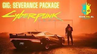 Severance Package - Cyberpunk 2077