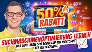 Suchmaschinenoptimierung lernen 💪 Bootcamp Masterclass selber machen + für Freelancer & Agenturen