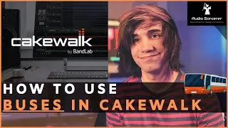 Cakewalk Tutorial | BandLab | How To Use Buses