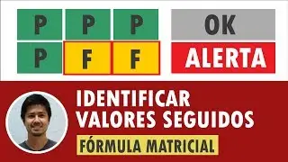 EXCEL: Identificar faltas seguidas (Fórmula Matricial)