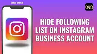 How To Hide Following List On Instagram Business Account