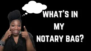 What's in my Notary Bag?