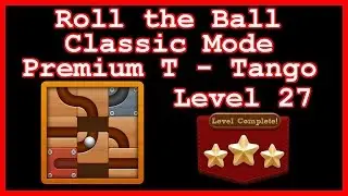 Roll the Ball Tango Level 27 (Classic - Premium T) - Lösung Solution Walkthrough
