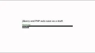 PHP and jQuery Tutorial (Draft auto save Part 2)