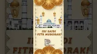 IDI SAIDI FITR MUBORAK #eidmubarak #eidmubarak2024 #eidalfitr