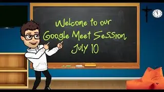 July 10 Google Meet Session: Goals and Setting SMART Goals