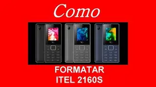 Como formatar Itel 2160S se esqueceu a senha. (How to do hard reset on Itel 2160s.