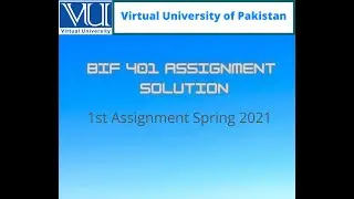 BIF401 Assignment Solution 1st Assignment Spring,2021