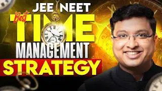 JEE/NEET: Time Management Skills YOU NEED🔥|| NV Sir Strategy 