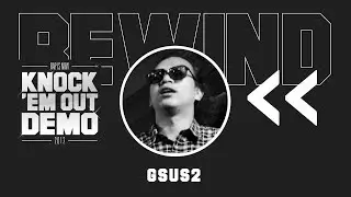 KNOCK 'EM OUT 2012 : GSUS2 (DEMO) | RAP IS NOW