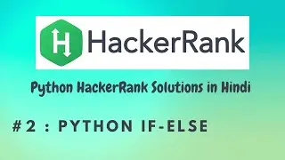#2 Hackerrank : Python If-Else | Python HackerRank Solutions in Hindi | 