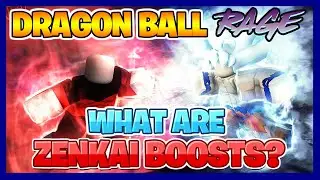 Roblox Dragon Ball Rage | WHAT ARE ZENKAI BOOSTS? | Full Guide