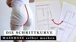 Schrittkurve der Grundschnitthose anpassen// Die perfekte Maßhose selber machen // Teil 6