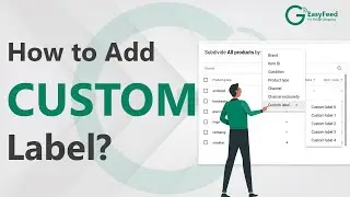 How to Add Custom Label In Google Merchant Center | How To Use Custom Labels In Google Shopping Feed