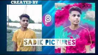 PICSART EDITING free || new edit photo watch video and apply your photos by || SADIK PICTURES ||