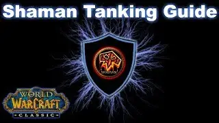 Classic/Vanilla WoW Shaman Tanking Guide