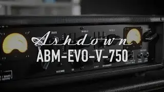 Ashdown ABM-EVO-V-750 Demo