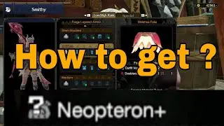 How to get Neopteron+ (MHRise)