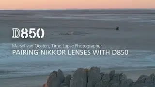 Nikon D850 Fotografía Time-Lapse | Ópticas