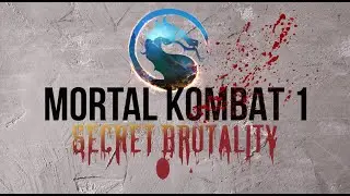 Mortal Kombat 1 - Guide to All Secret Brutalities