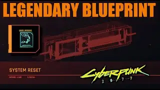 Cyberpunk 2077 - SYSTEM RESET QUICKHACK - LEGENDARY BLUEPRINT LOCATION