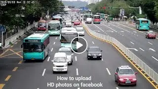 How to upload HD photos and videos on facebook