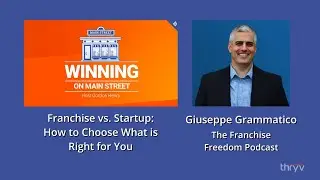 Franchise vs. Startup: How to Choose What is Right for You - Giuseppe Grammatico