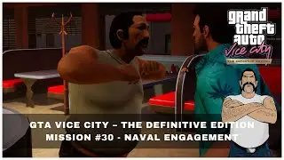GTA Vice City Definitive Edition 🏆 Mission 30: Naval Engagement