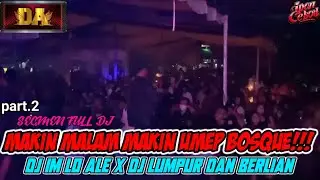 PART 2 SEGMEN FULL DJ OT DA ENTERTAINMENT LIVE SIMPANG RAJA PALI❗MAKIN MALAM PENONTON MAKIN UMEP !!!