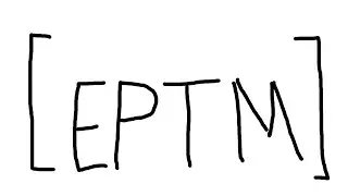 I got into EPTM