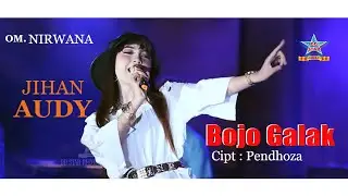 Jihan Audy - Bojo Galak | Dangdut [OFFICIAL]