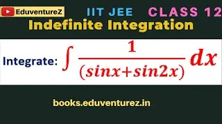 Integrate: ∫▒1/((sinx+sin2x)) dx