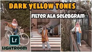 CARA MEMBUAT PRESET / FILTER DARK YELLOW TONES DI LIGHTROOM | TUTORIAL EDIT FOTO by SuciHasrat