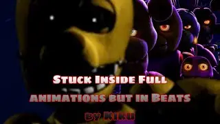 [DC2/VRCHAT\FNAF BIRTH] Stuck Inside full animations again but Beats version Credits :@KikuChalkz