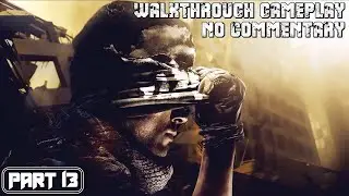 Call Of Duty - Ghosts Walkthrough Gameplay | Part 13 | No Commetary | Blind Fury | HD 60FPS