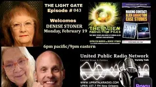 The Light Gate -Denise Stone - AUTHOR/RESEARCHER/EXPERIENCER