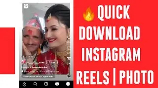 QUICK DOWNLOAD INSTAGRAM REELS | PHOTO