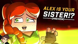 Epic Minequest 10 (preview clip) | Alex is your SISTER?